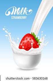 Milk pouring with splash like crown and strawberry in white ceramic bowl against blue background. Vector realistic illustration.