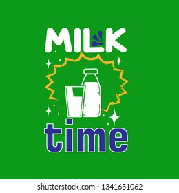 Milk Quote and saying good for print. Milk Time