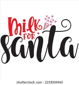 Milk for Santa svg design vector file 