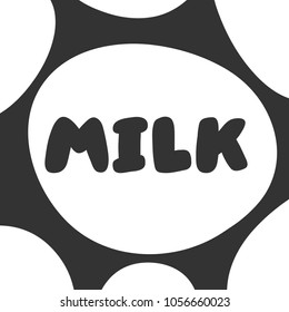 Milk. Vector hand drawn calligraphic brush stroke illustration design. Comics pop art style poster, t shirt print, social media blog content, birthday card invitation, vlog cover