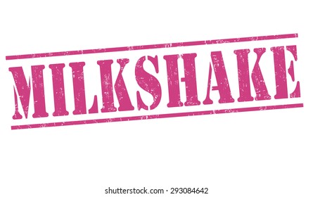 Milkshake grunge rubber stamp on white background, vector illustration