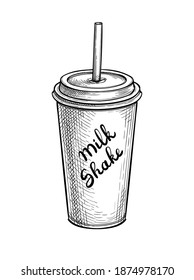 Milkshake in paper or plastic cup with lid and drinking straw. Ink sketch isolated on white background. Hand drawn text. Vector illustration. Retro style.