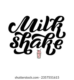 Milkshake white lettering phrase on textured background. Hand drawn vector milk shake illustration with text decor for card or advertising. Positive nice quote with drink icon for poster or template