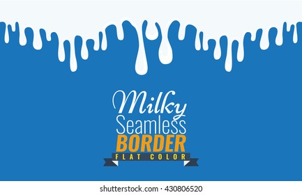 Milky seamless border. Milk drops flowing down effect with flat color style design. Title with nice flat ribbon.