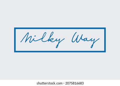 Milky Way typography in frame.  Blue typography on white background.  Science Concept  for t-shirt,  poster design.  