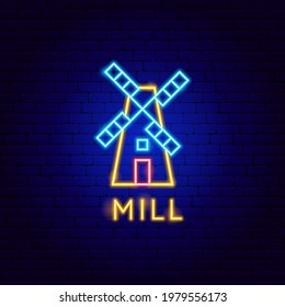 Mill Neon Label. Vector Illustration of Countryside Promotion.