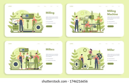 Miller and milling web banner or landing page set. Engineer drilling metal with milling machine, detail manufacturing. Industrial technology. Isolated flat vector illustration