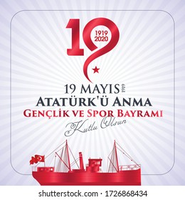 Milli Mucadelenin 101. Yılı, 19 mayıs Ataturk'u Anma, Gençlik ve Spor Bayramı, translation: 19 may Commemoration of Ataturk, Youth and Sports Day, 101th Year National Mucadelen.