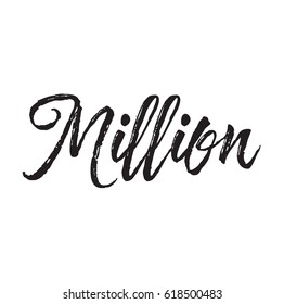 million, text design. Vector calligraphy. Typography poster. Usable as background.