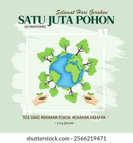 A Million trees movement, text are in Indonesia. Quotes: "He who plants a tree, plants a hope." - Lucy Larcom -