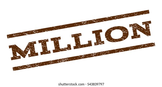 Million watermark stamp. Text caption between parallel lines with grunge design style. Rubber seal stamp with dust texture. Vector brown color ink imprint on a white background.