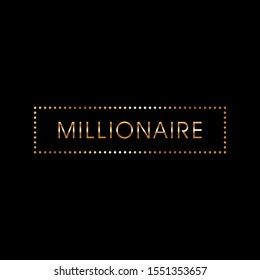 Millionaire Luxury Gold Vector Design Illustration