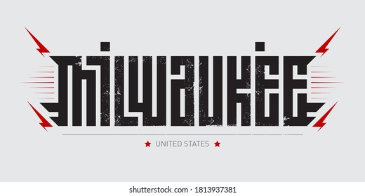 Milwaukee - largest city in the state of Wisconsin and the fifth-largest city in the Midwestern United States. Print for t-shirt. Original lettering with grunge effect. Label or sticker.