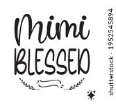 mimi blessed black letters quote