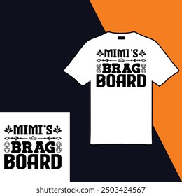 
Mimi's Brag Board .T-shirt Design. Vector Illustration