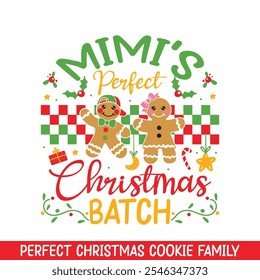 Mimi's perfect Christmas Cookie Batch, Merry Christmas gingerbread cookie family designs