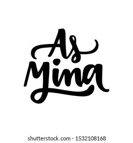 As mina. The Girls. As meninas.  Brazilian Expression in Hand Lettering. Vector - 