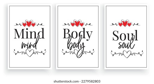 Mind, Body, Soul, vector. Scandinavian art design. Wording design, lettering. Minimalist three pieces poster design. Wall art work, wall decoration. Minimalism background