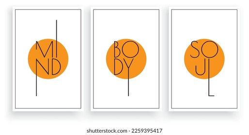 Mind body soul, vector. Wording design, lettering. Three pieces Scandinavian minimalist poster design. Motivational, inspirational life quotes