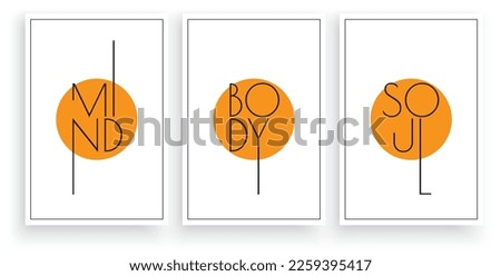 Mind body soul, vector. Wording design, lettering. Three pieces Scandinavian minimalist poster design. Motivational, inspirational life quotes