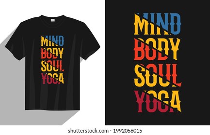 mind body soul yoga t shirt design, typography yoga t shirt, yoga t shirt design vector