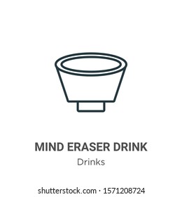 Mind eraser drink outline vector icon. Thin line black mind eraser drink icon, flat vector simple element illustration from editable drinks concept isolated on white background