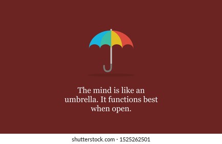 The mind is like an umbrella It functions best when open motivational quote poster