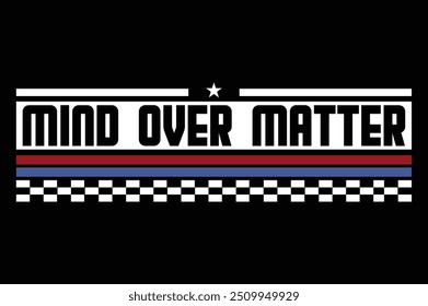 Mente sobre matéria motivacional t shirt design
