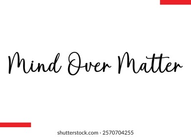 Mind over matter Stylish Cursive Text Lettering Fitness Saying