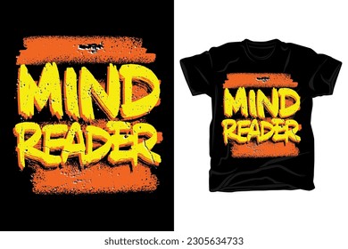 Mind reader typography slogan brush style t shirt design