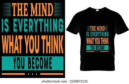 The Mind is ......Typography T shirt design