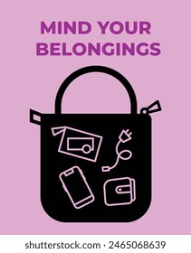 Mind your belongings poster sign banner illustration isolated on vertical pink purple background. Simple flat cartoon art styled drawing for poster prints.