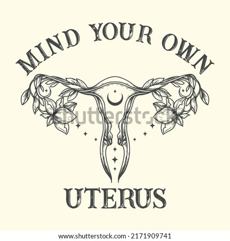 Mind Your Own Uterus Design Black