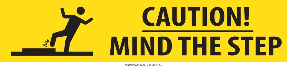 Mind your step warning sign notice vector, Danger mind your step, mind the step warning notice vector