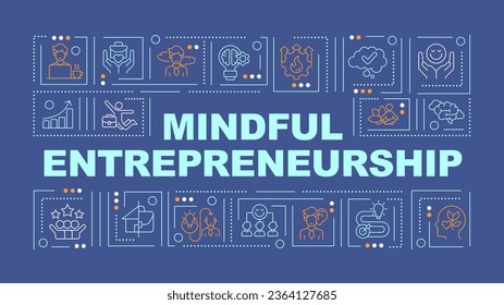 Mindful entrepreneurship text with various thin line icons concept on dark blue monochromatic background, editable 2D vector illustration.