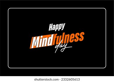 mindfulness day, background template Holiday concept
