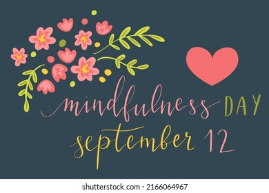 Mindfulness Day September 12 hand written lettering illustration postcard template vector