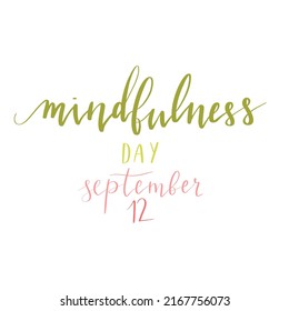 Mindfulness Day September 12 hand written lettering illustration postcard template vector