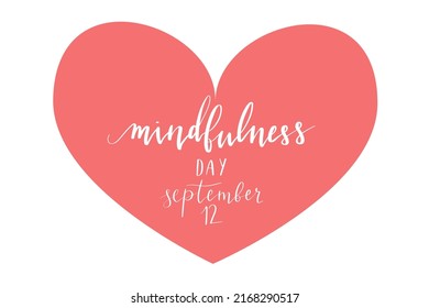 Mindfulness Day September 12 hand written lettering illustration postcard template vector