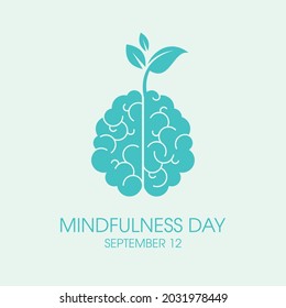 Mindfulness Day vector. Human brain with growing plant icon vector. Human brain with sprout blue silhouette icon vector. Mindfulness Day Poster, September 12. Important day