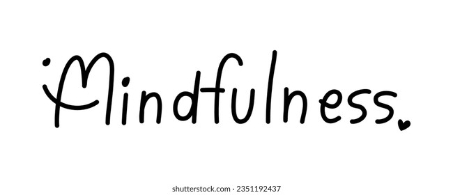 Mindfulness hand writting with smile symbol.	