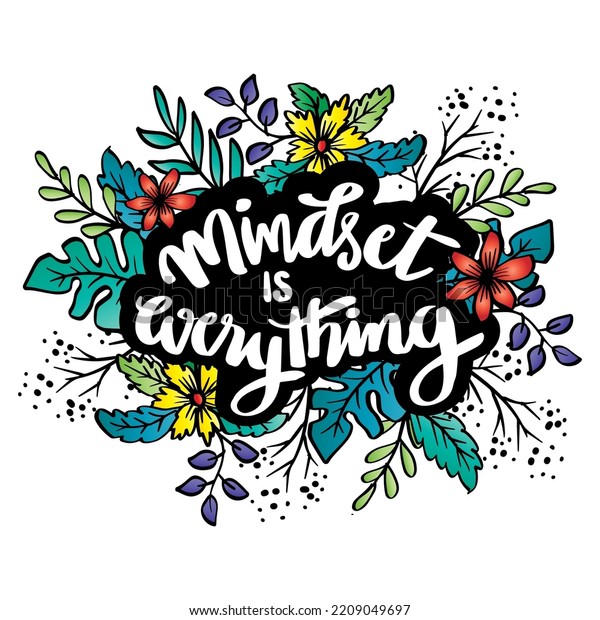 Mindset Everything Hand Lettering Poster Quotes Stock Vector (Royalty ...