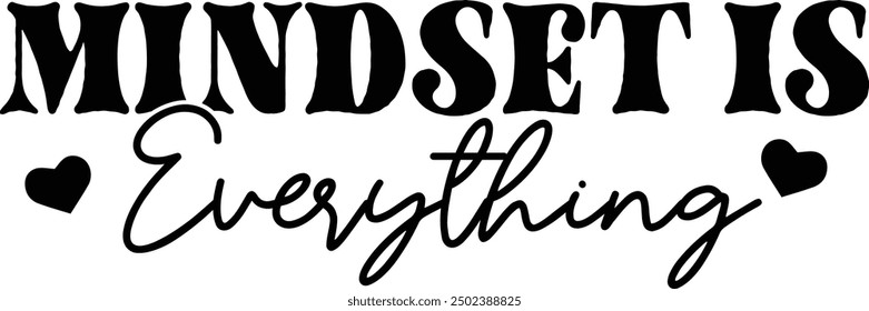 Mindset is Everything PNG T-shirt Design