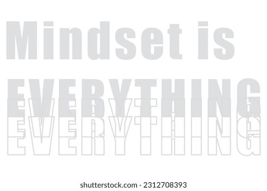 Mindset is Everything a Positive Thought Design