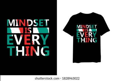Mindset is everything, quote stylish t-shirt and apparel trendy design and typography lettering, print, vector, illustration design.