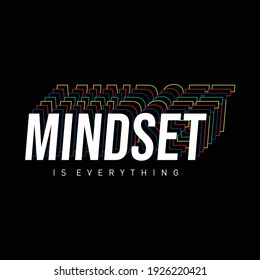 mindset is everything slogan typography graphic design casual t shirt vector illustration