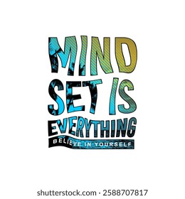 mindset is everything slogan vector