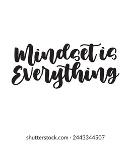 mindset is everything text on white background.