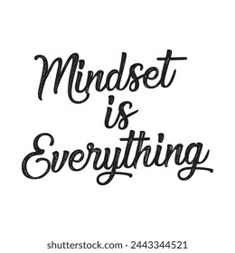 mindset is everything text on white background.