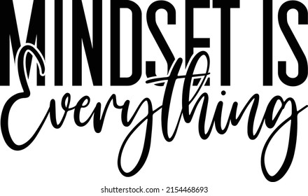 Mindset Everything Tshirt Design Stock Vector (Royalty Free) 2154468693 ...